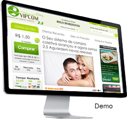 Clique para ver a demonstração do sistema de compra coletiva vipcom