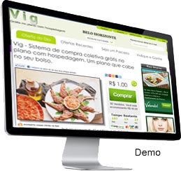 Clique para ver a demonstração do sistema de compra coletiva Vig